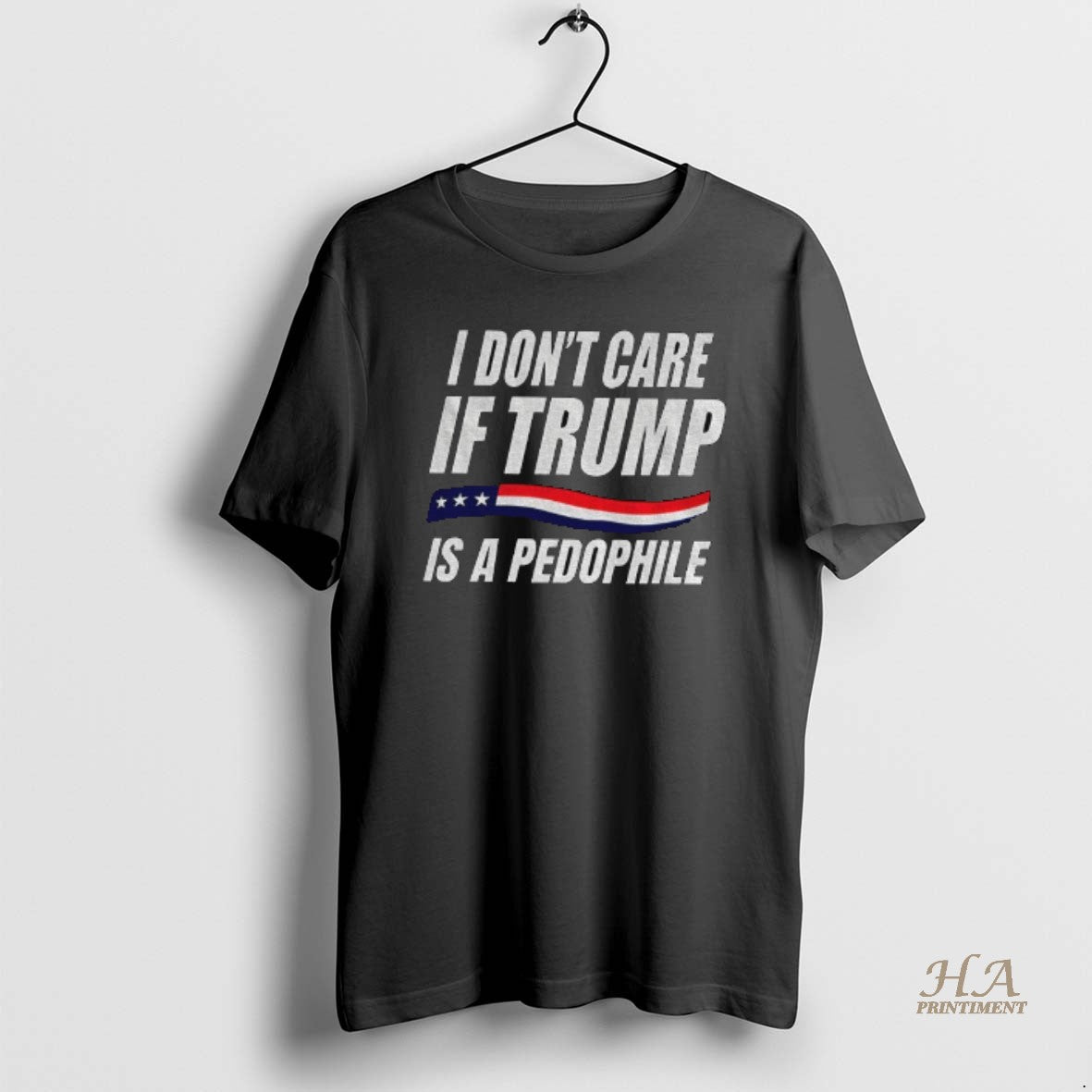 Official I Dont Care If Trump Is A Pedophile American Flag