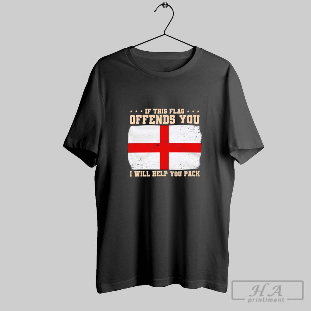 Official If This Flag Offends You I Will Help You Pack England Flag
