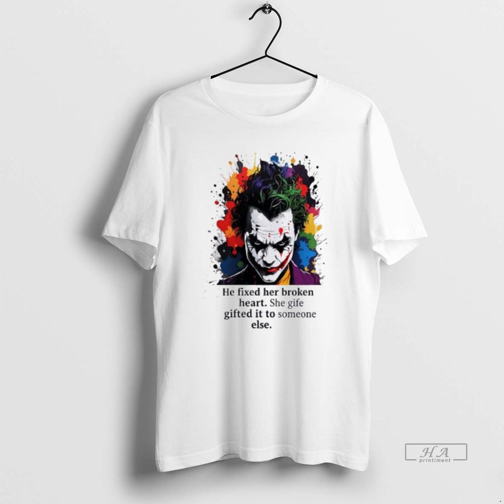 Official Joker He Fixed Her Broken Heart She Gife Gifted It To Someone Else
