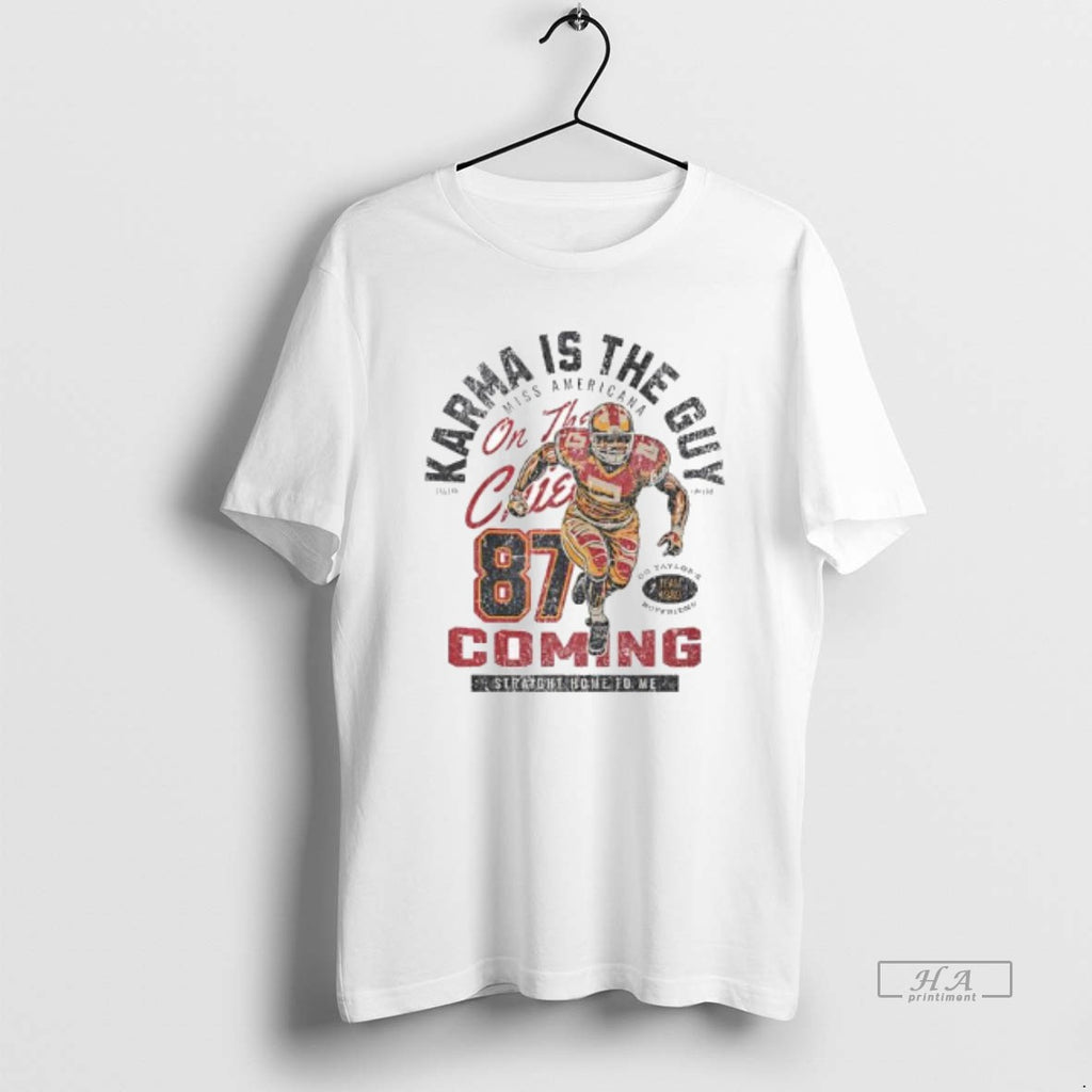 Official Karma Is The Guy On The Guy Chiefs 87 Ready