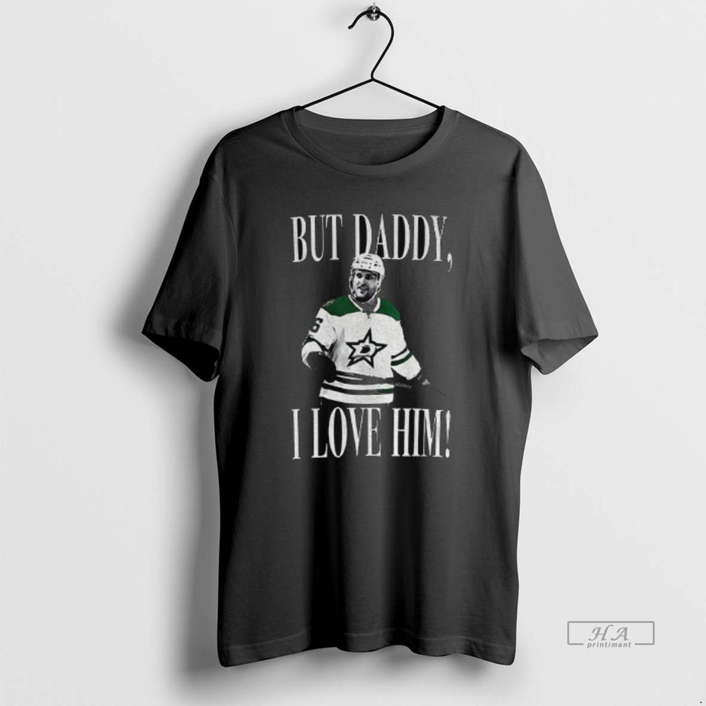 Official Mikko Rantanen Dallas Stars But Daddy I Love Him