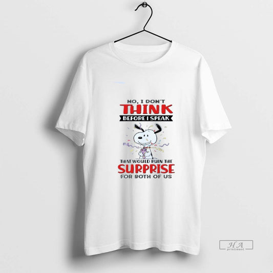 Official No I Dont Think Before I Speak That Would Ruin The Surprise For Both T-Shirts, Hoodie, Sweatshirt | WearSparks.com