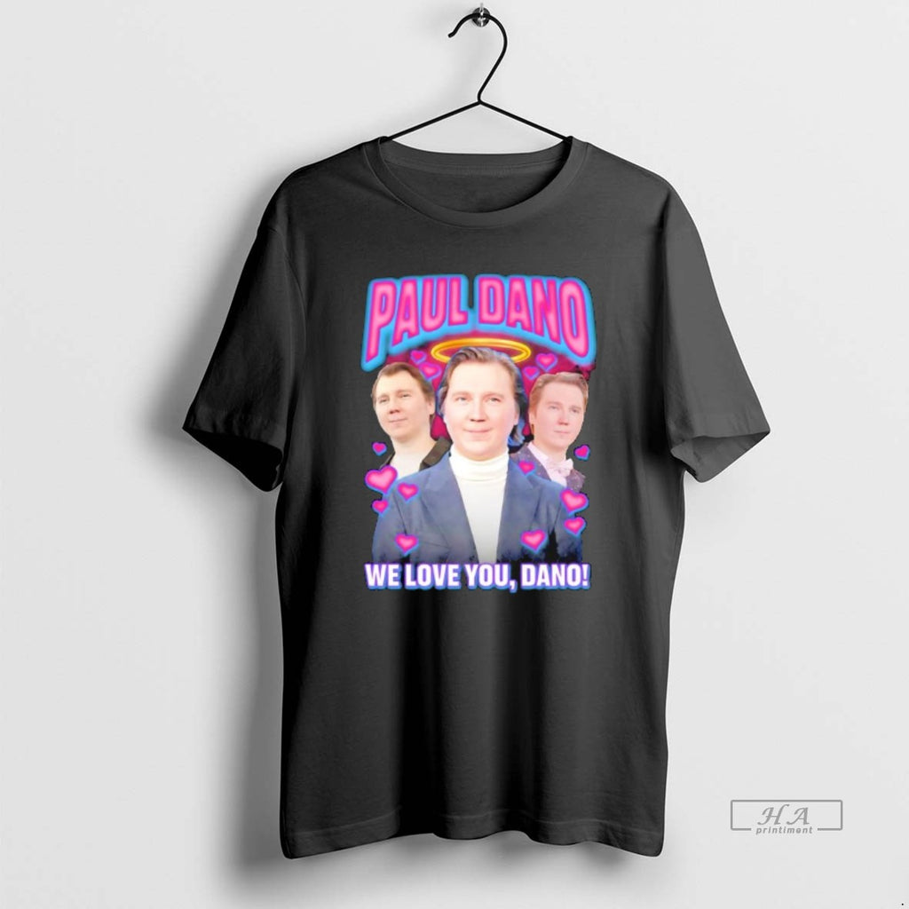 Official Paul Dano We Love You Dano Graphic