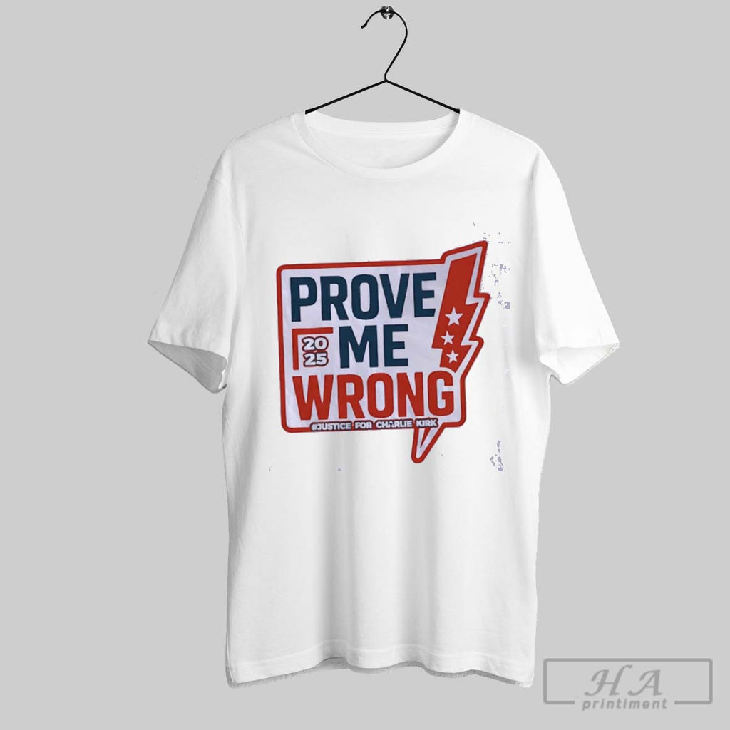 Official Prove Me Wrong Justice For Charlie Kirk Classic