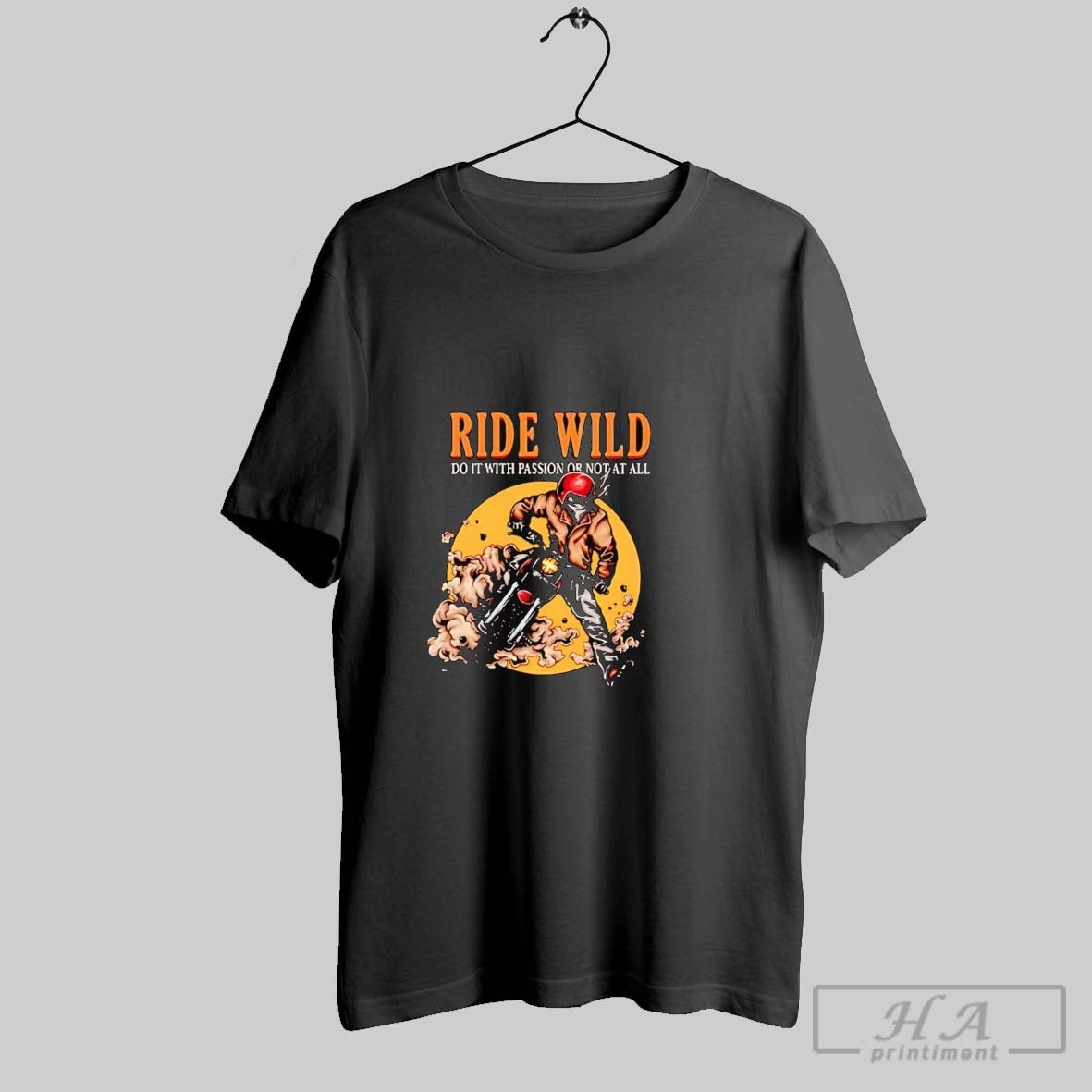 Official Ride Wild Do It With Passion Or Not At All