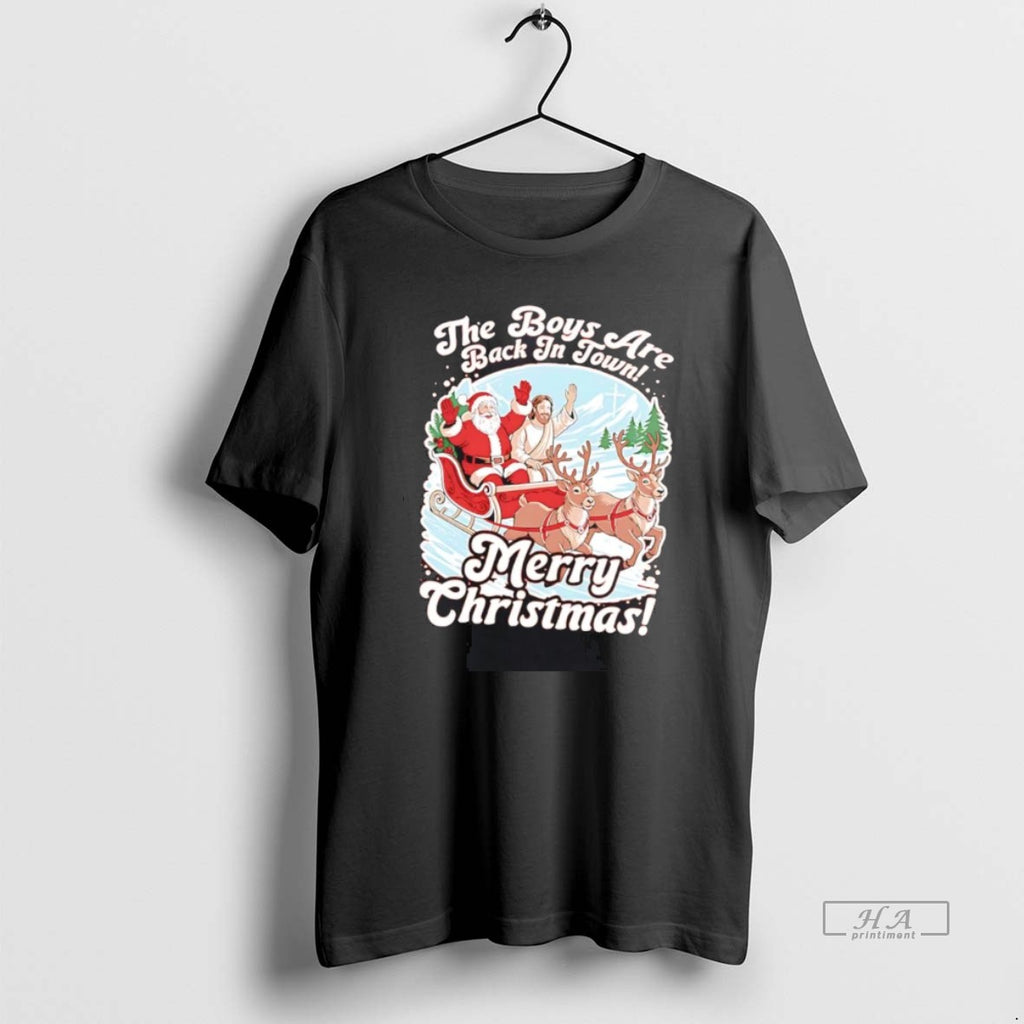 Official Santa Jesus Sleigh The Boys Are Back In Town Merry Christmas