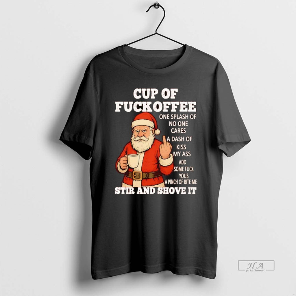 Official Santa Middle Finger Cup Of Fuckoffee Stir And Shove It Christmas