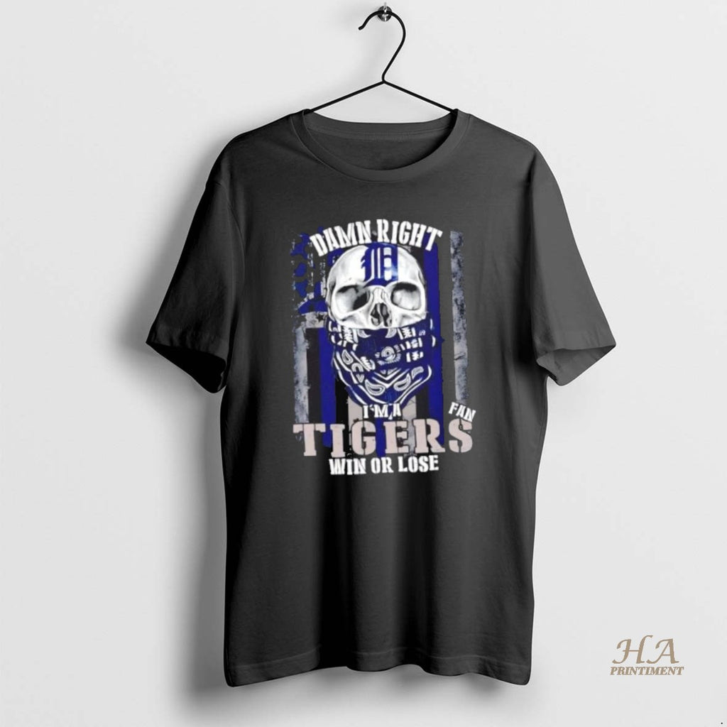 Official Skull Damn Right Im A Detroit Tigers Fan Win Or Lose Us Flag