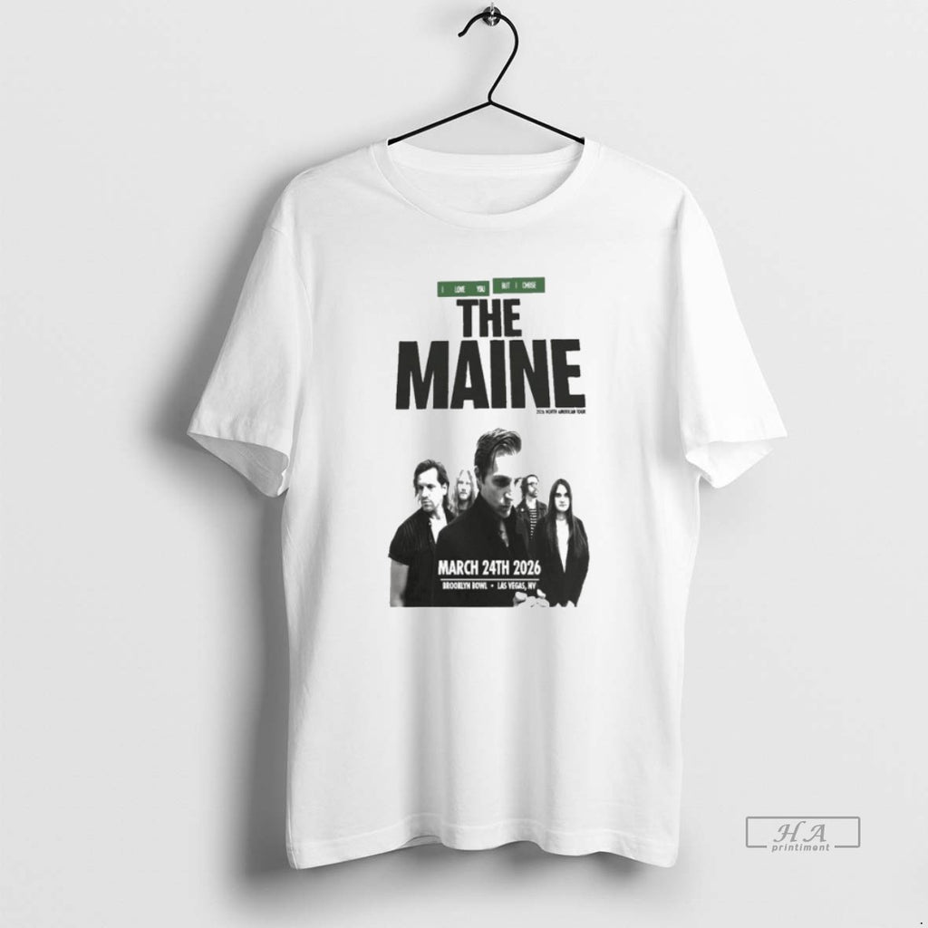 Official The Maine I Love You But I Chose Mar 24 2025 Brooklyn Bowl Las