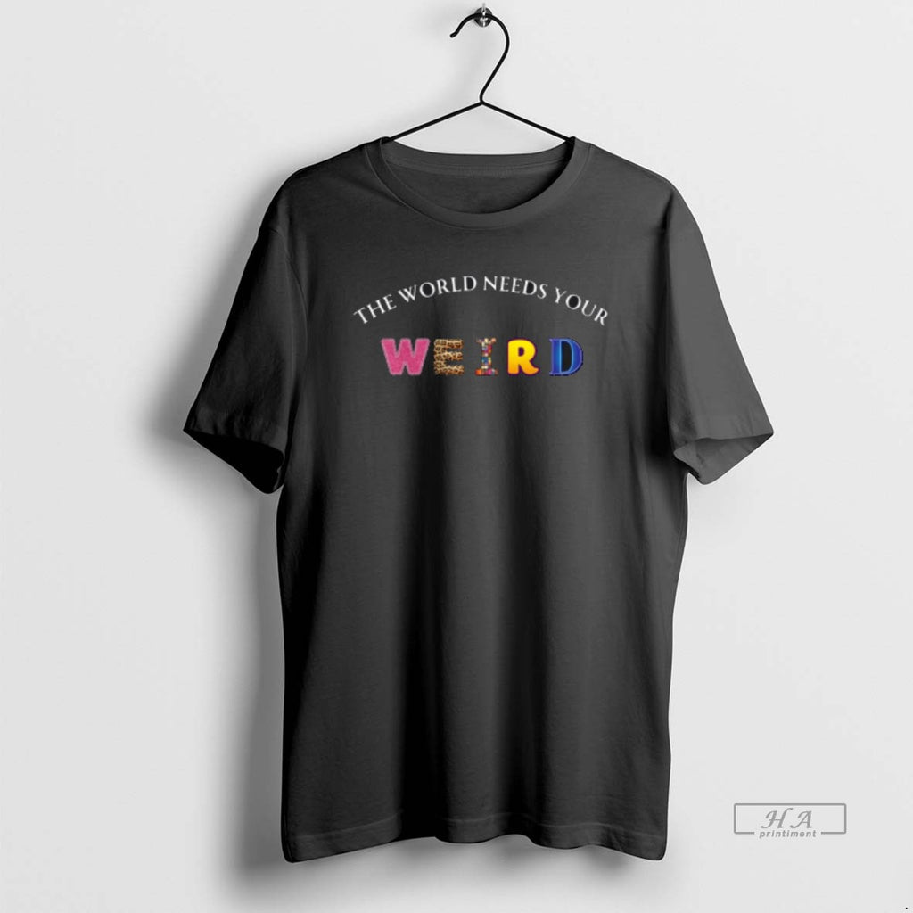 Official The World Needs Your Weird