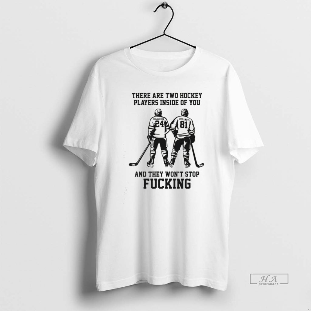 Official There Are Two Hockey Players Inside Of You And They Wont Stop Fucking