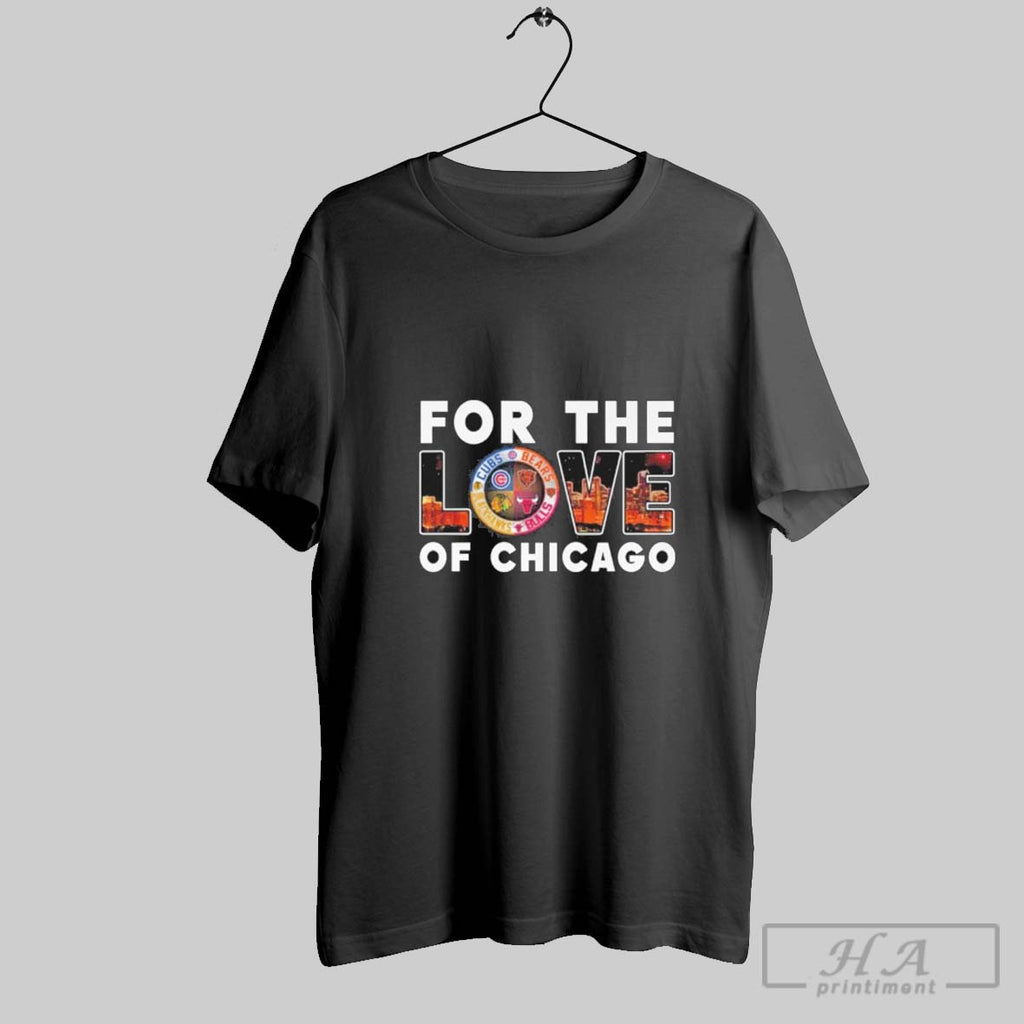 Official Trendy For The Love Of City Chicago Sports Teams
