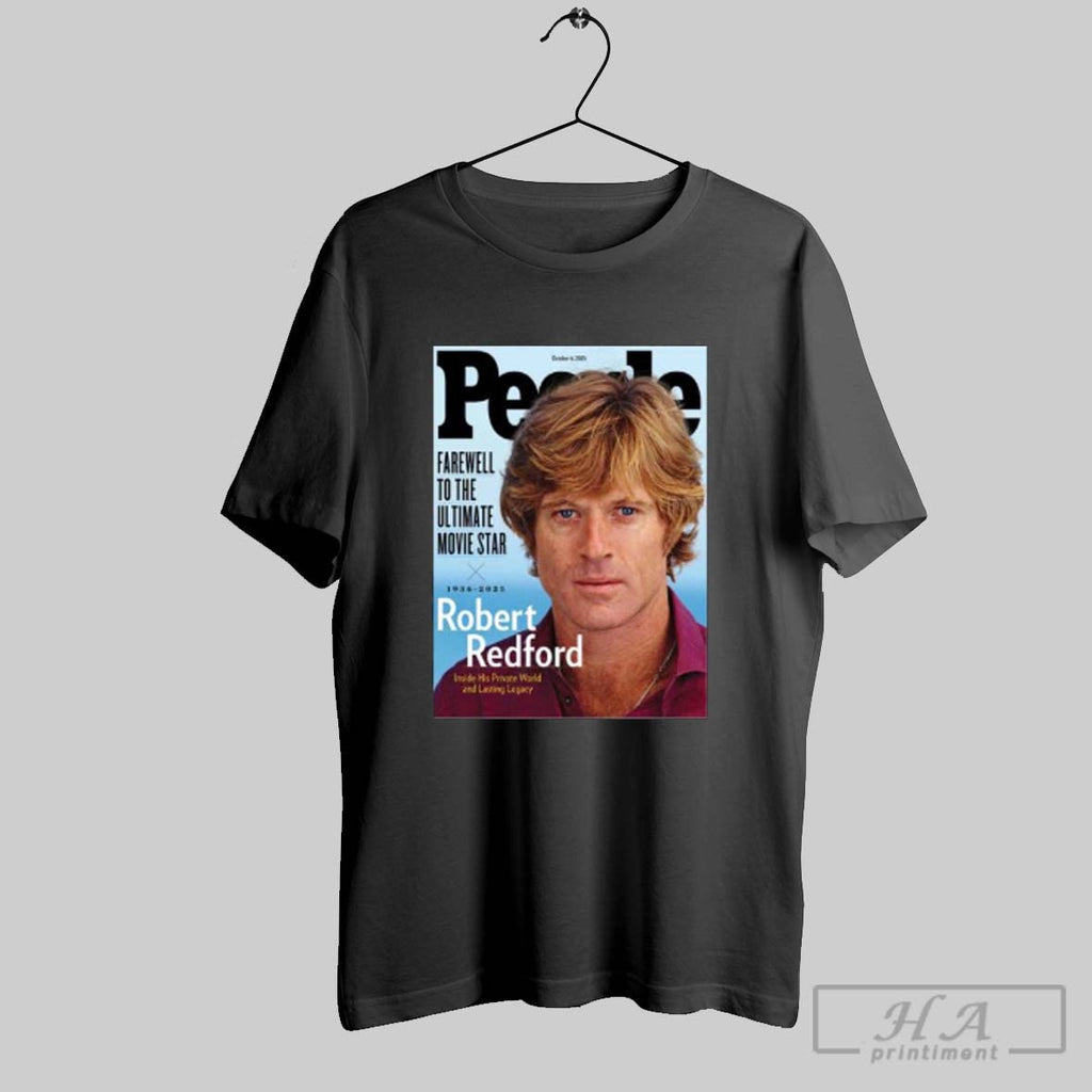 Official Trendy Robert Redford People Farewell To The Ultimate Movie Star