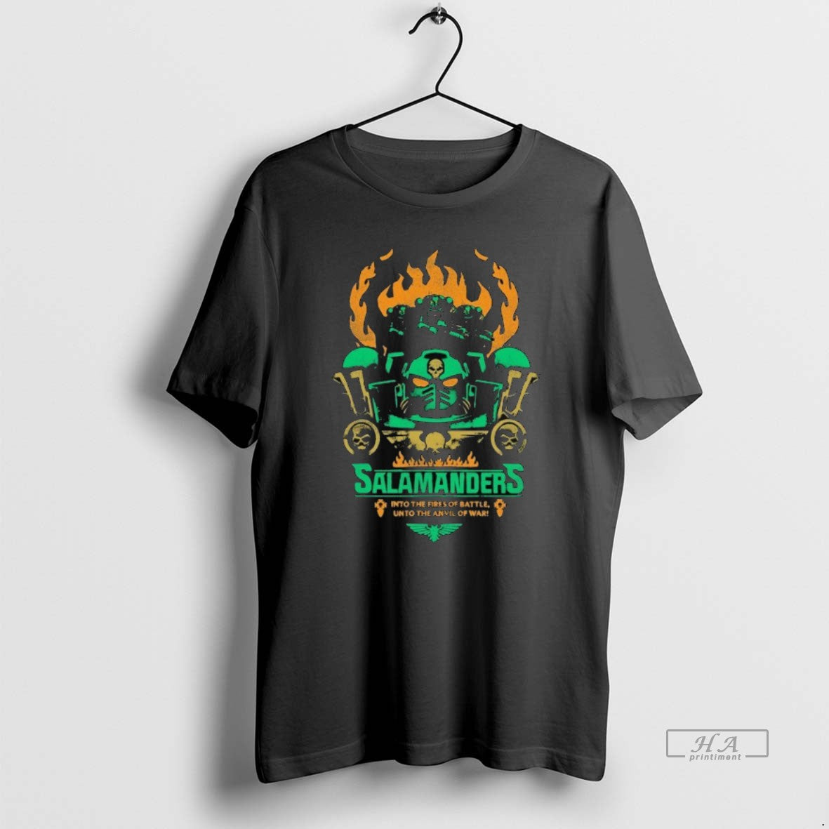 Official Trendy Salamanders Into The Fires Of Battle Unto The Anvil Of War