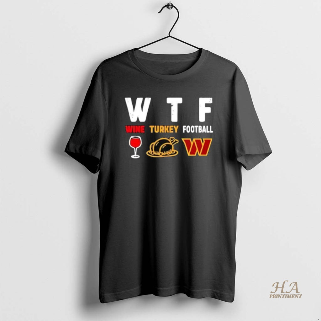 Official Wtf Wine Turkey Washington Commanders Football