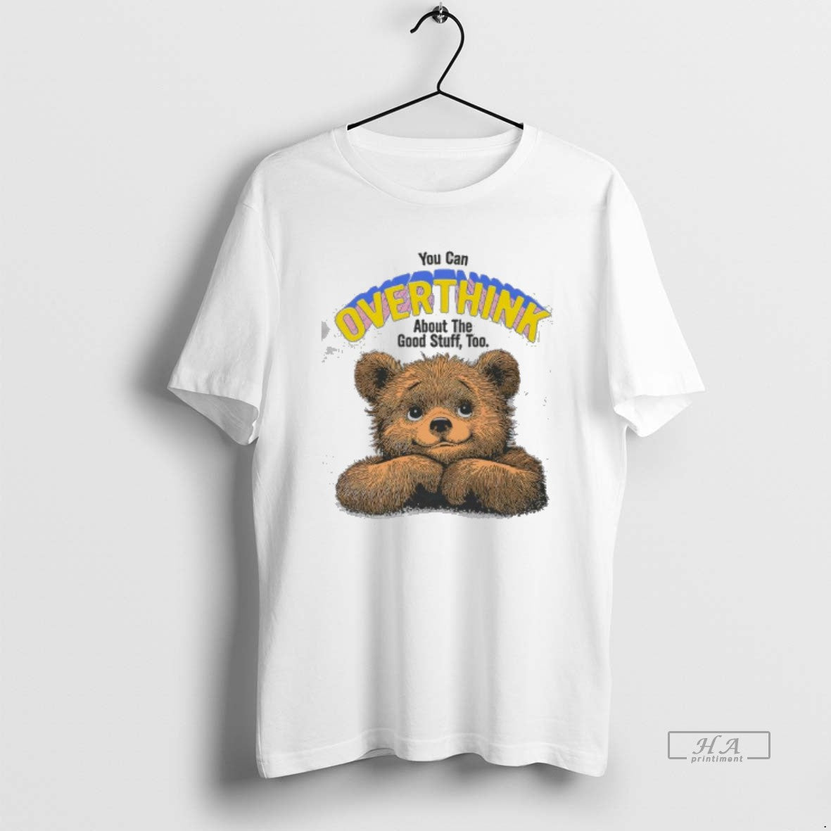 Official You Can Overthink About The Good Stuff Too Bear Cute T-Shirts, Hoodie, Sweatshirt | WearSparks.com