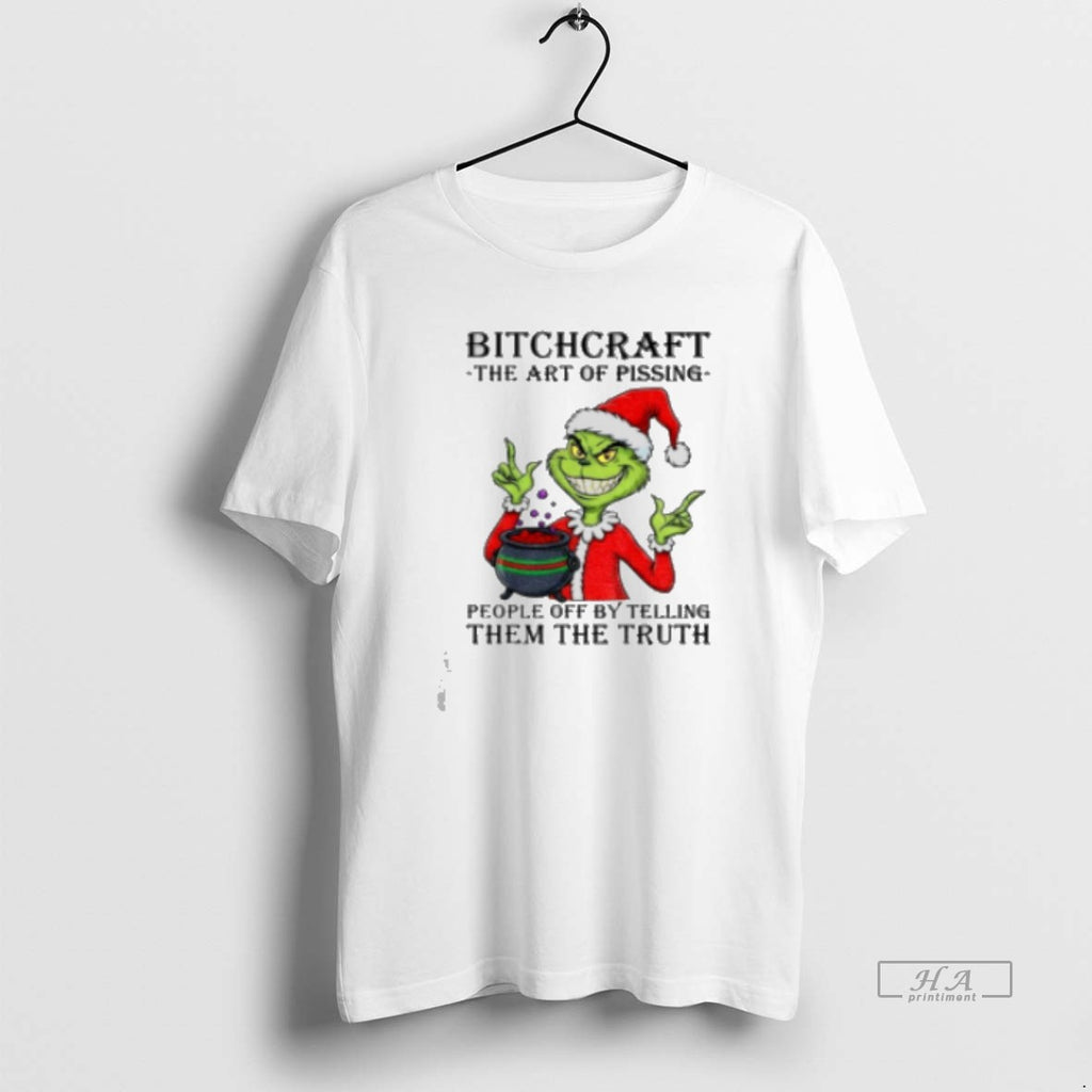 Official Grinch Santa Claus Bitchcraft The Art Of Pissing People Off By Telling Them The