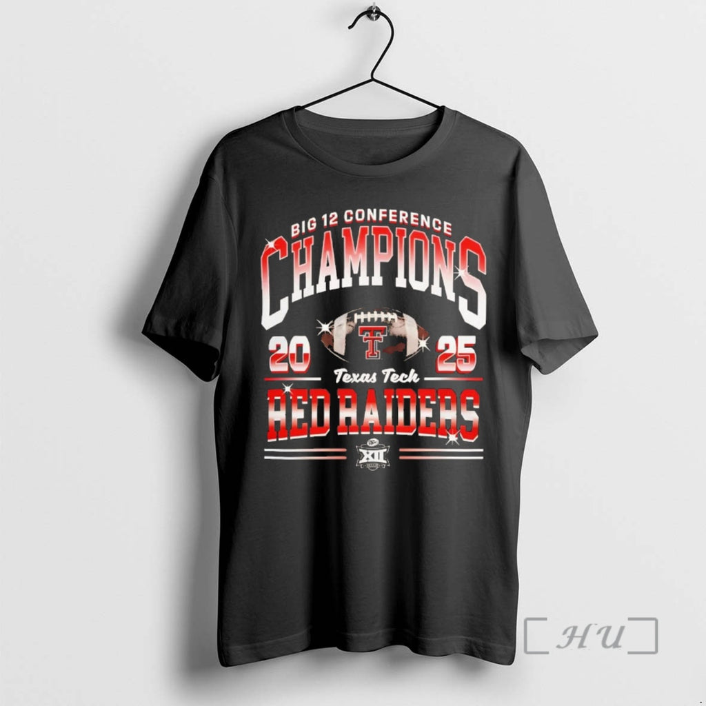 Officials 2025 Texas Tech Red Raiders Big 12 Conference Champions Chriast Premium T Shirts Sweater