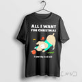 Officials All I Want For Christmas Is Your Dog To Sit Still Premium T Shirts