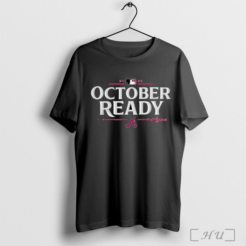 Officials Atlanta Braves 2025 October Ready Mlb Postseason T Shirt
