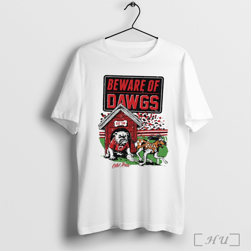 Officials Beware Of Dawgs Sic Em Bulldogs Beat Tennessee Volunteers T Shirt