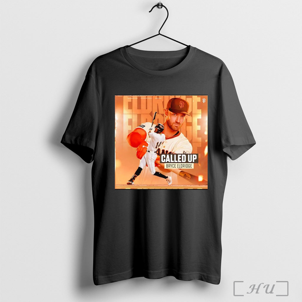 Officials Bryce Eldridge Called Up Sf Giants T Shirt