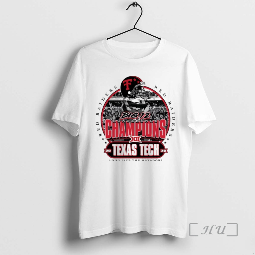 Officials Champions Long Live The Matadors 2025 Texas Tech Red Raiders Premium T Shirts Sweater