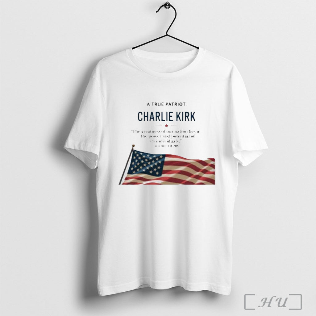 Officials Charlie Kirk A True Patriot The Greatness Of Our Nation Lies In The Power