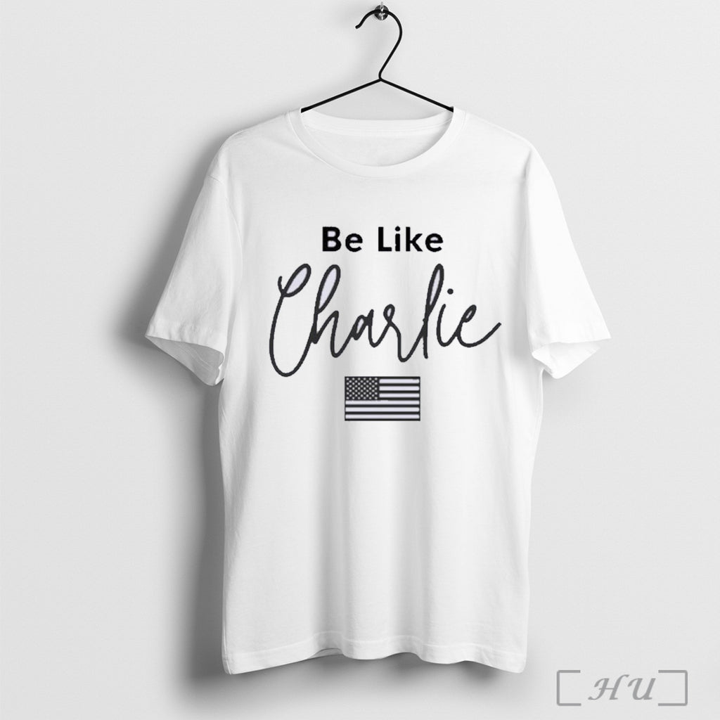 Officials Charlie Kirk Be Like Charlie T Shirt