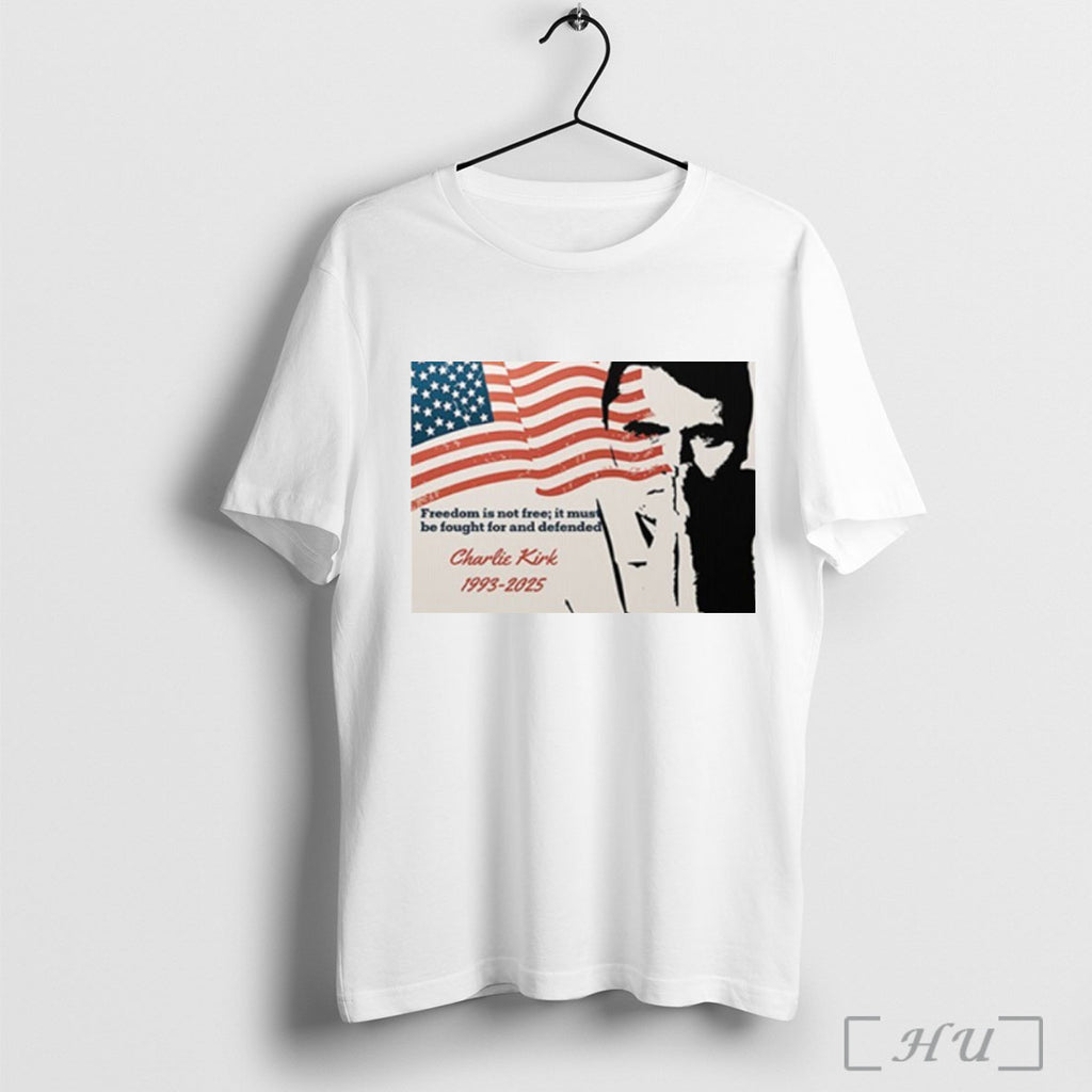 Officials Charlie Kirk Freedom Is Not Free It Must Be Fought And Defended 1993 2025