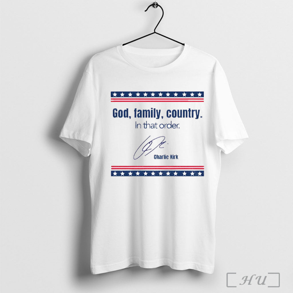 Officials Charlie Kirk Freedom Signature God Family Country In That Order T Shirt