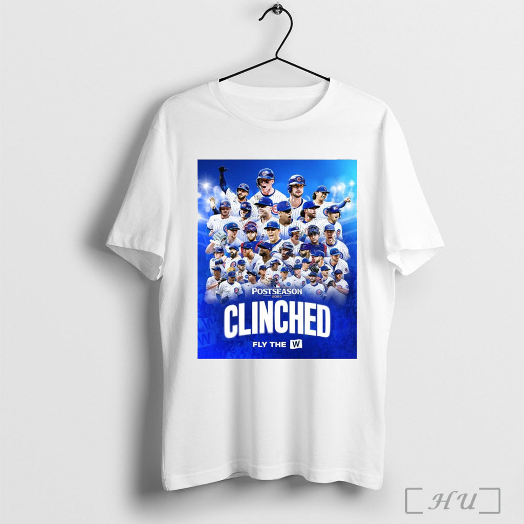 Officials Chicago Cubs Have Clinched Mlb 2025 Postseason Fly The W T Shirt
