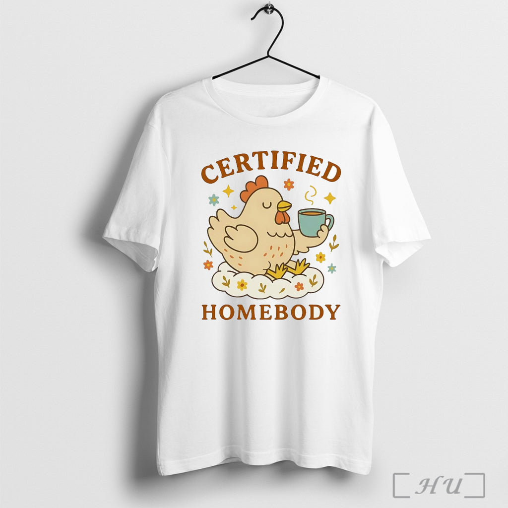 Officials Chicken Certified Homebody T Shirt