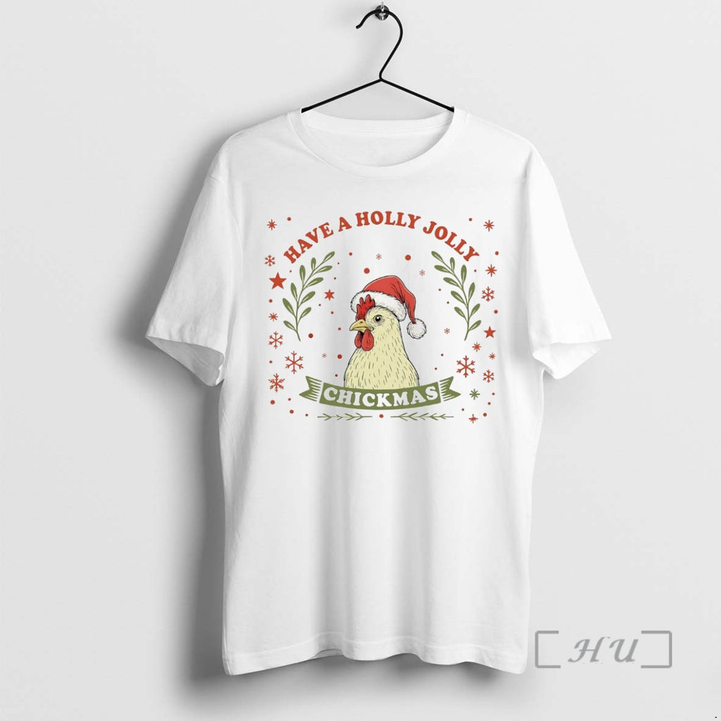 Officials Chicken Have A Holly Jolly Chickmas Christmas