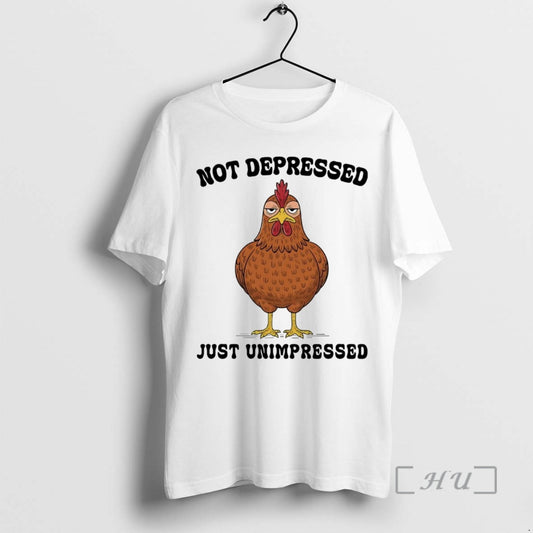 Officials Chicken Not Depressed Just Unimpressed T-Shirts, Hoodie, Sweatshirt | WearSparks.com