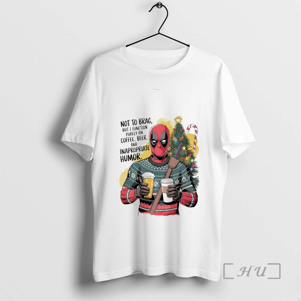 Officials Deadpool Not To Brag But I Function Purely On Coffee Beer Premium T Shirts