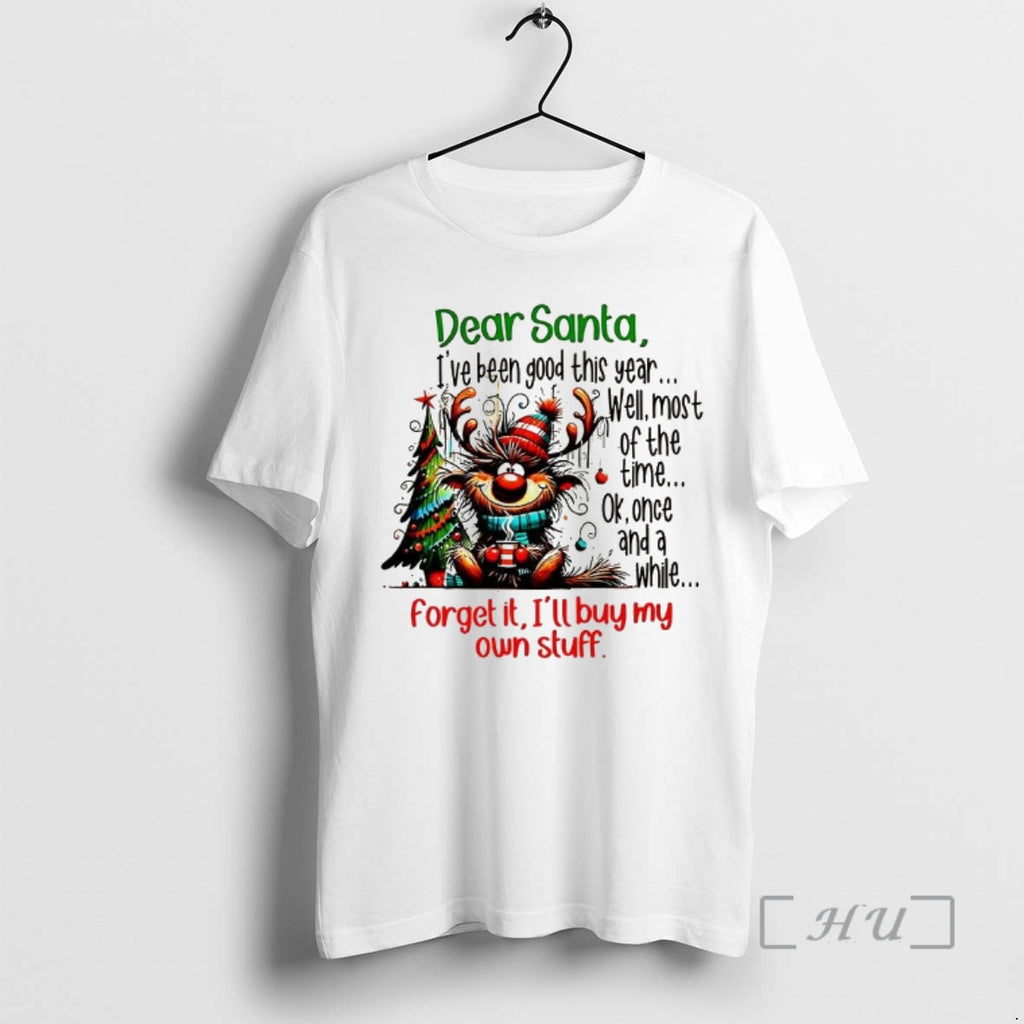 Officials Dear Santa Ive Been Good This Year Well Most Of The Time Christmas Premium