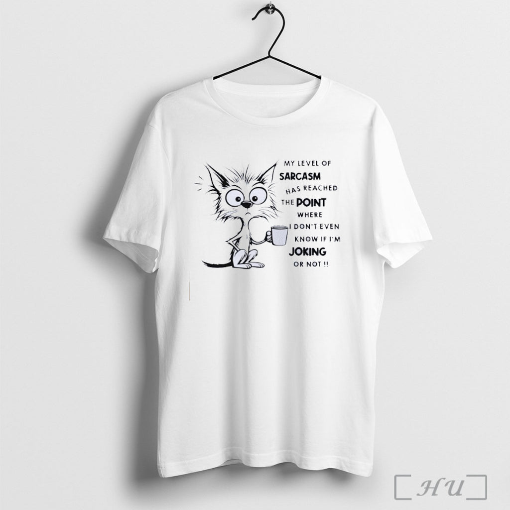 Officials Disheveled Cat My Level Of Sarcasm Has Reached The Point Where I Dont Even