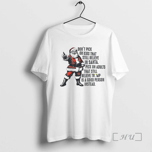 Officials Dont Pick On Kids That Still Believe In Santa T-Shirts, Hoodie, Sweatshirt | WearSparks.com