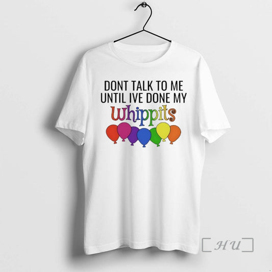 Officials Dont Talk To Me Until Ive Done My Whippit T-Shirts, Hoodie, Sweatshirt | WearSparks.com