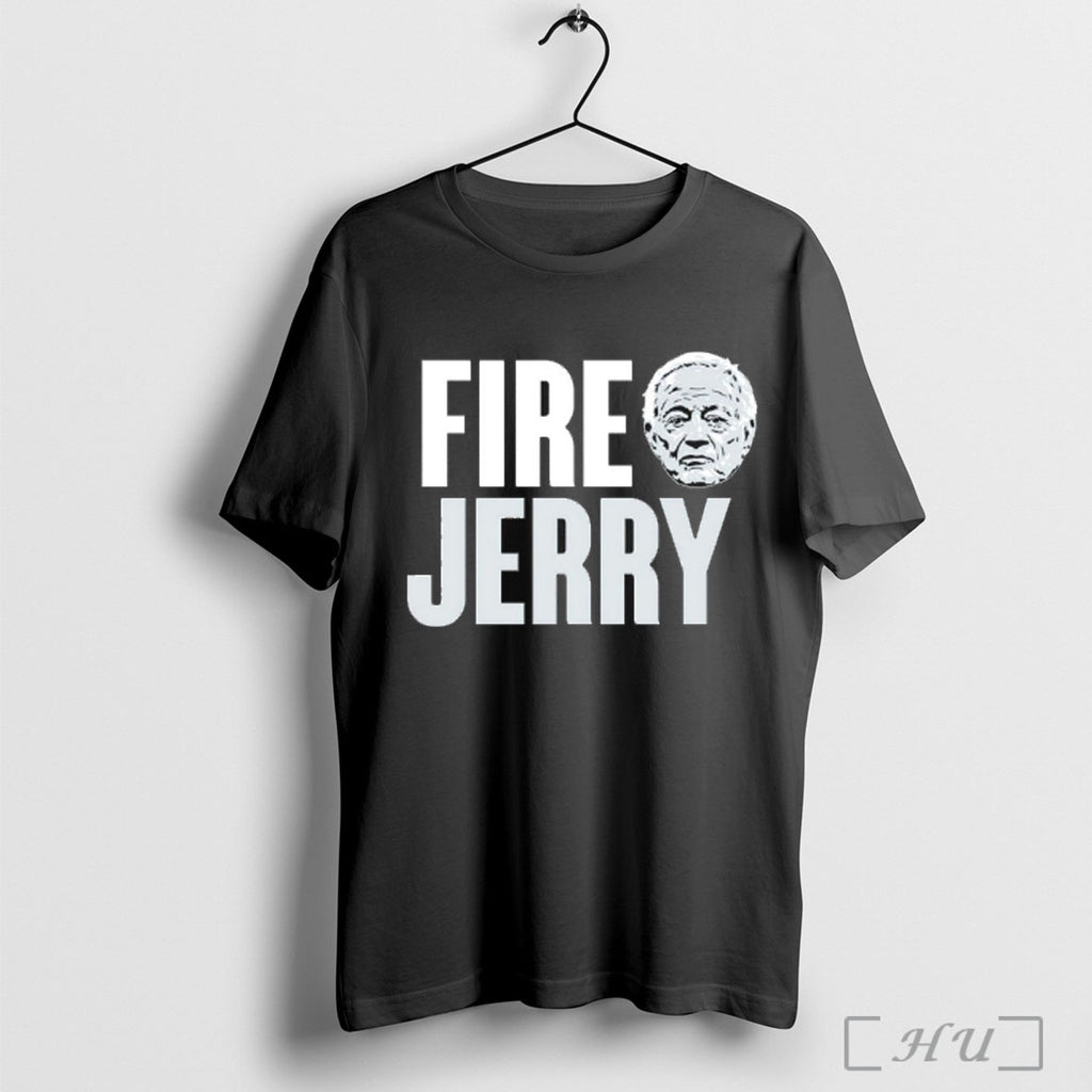 Officials Fire Jerry Dallas Cowboys Jerry Jones T Shirt