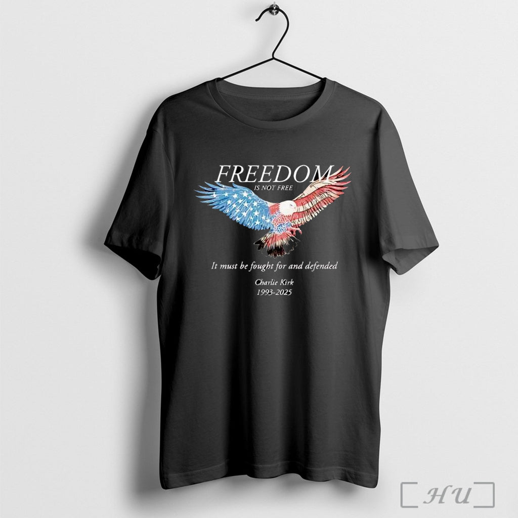 Officials Freedom Is Not Free It Must Be Fought For And Defended Charlie Kirk 1993