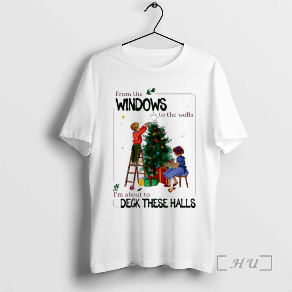 Officials From The Windows To Walls Im About Deck These Halls Christmas Graphic Vintage Premium