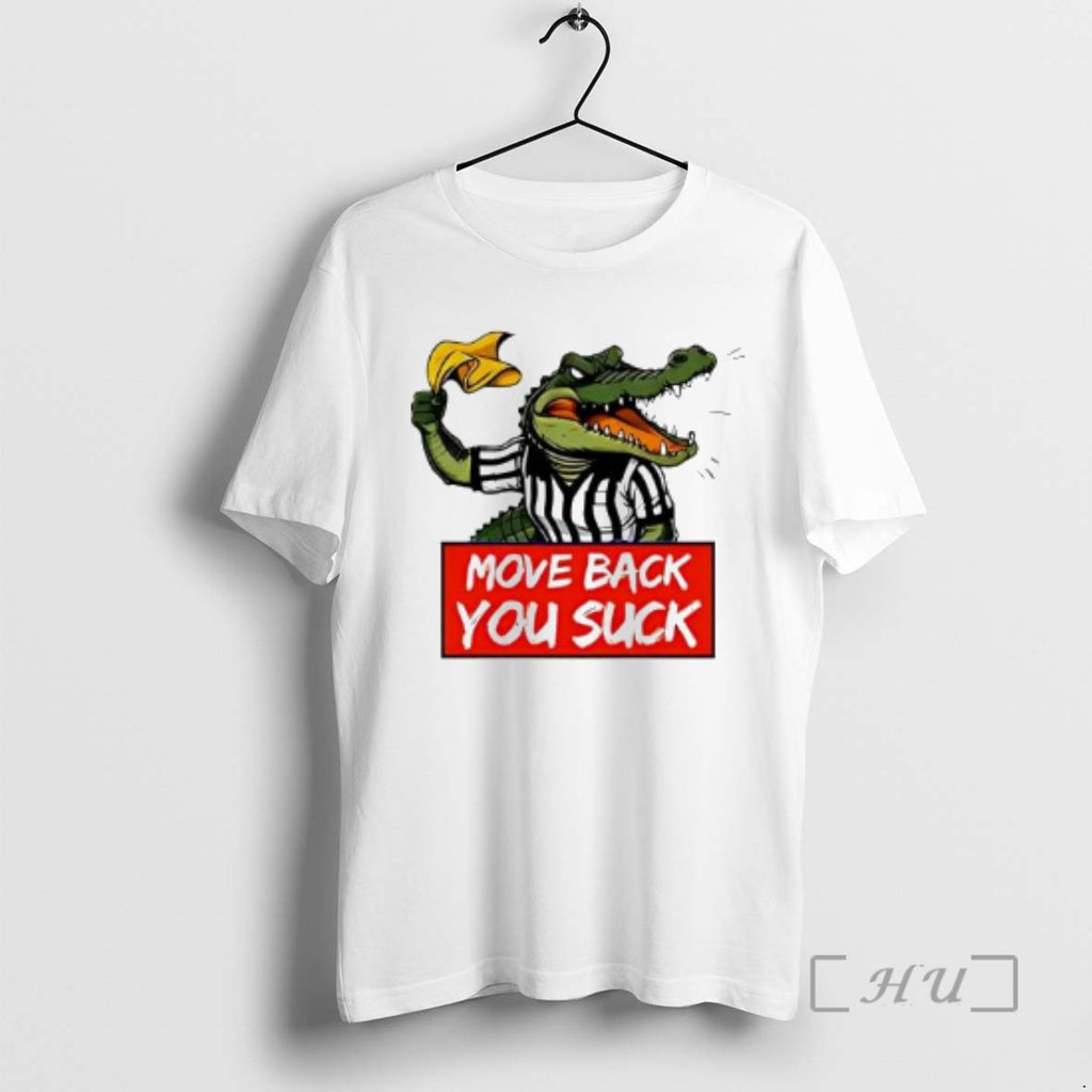 Officials Gators Breakdown Move Back You Suck Graphic