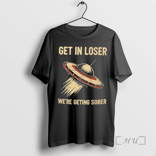 Officials Get In Loser Were Getting Sober T-Shirts, Hoodie, Sweatshirt | WearSparks.com