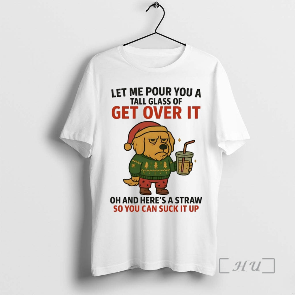 Officials Golden Retriever Tall Class Of Get Over It You Can Suck It Up Christmas