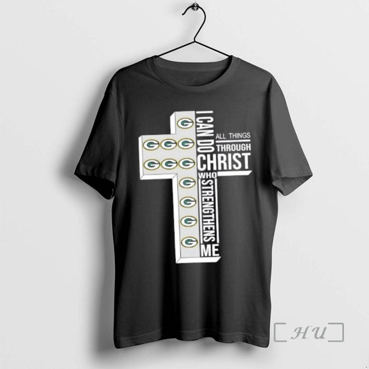 Officials Green Bay Packers Football X I Can Do All Things Through Christ Who Strengthens T-Shirts, Hoodie, Sweatshirt