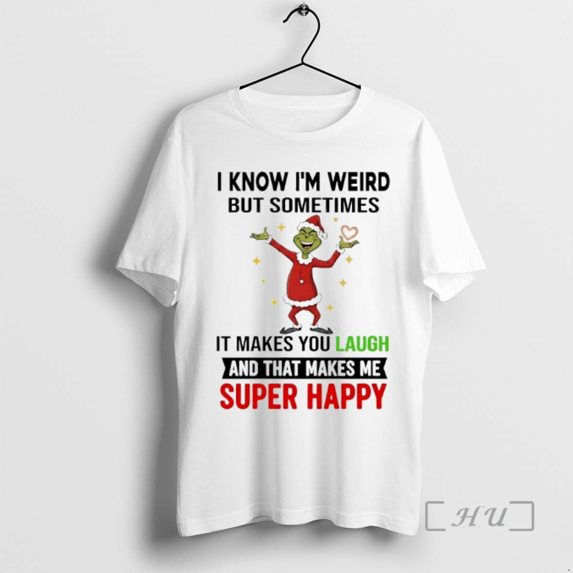 Officials Grinch I Know Im Weird But Sometimes It Makes You Laugh Christmas 2025 Premium T-Shirts, Hoodie, Sweatshirt