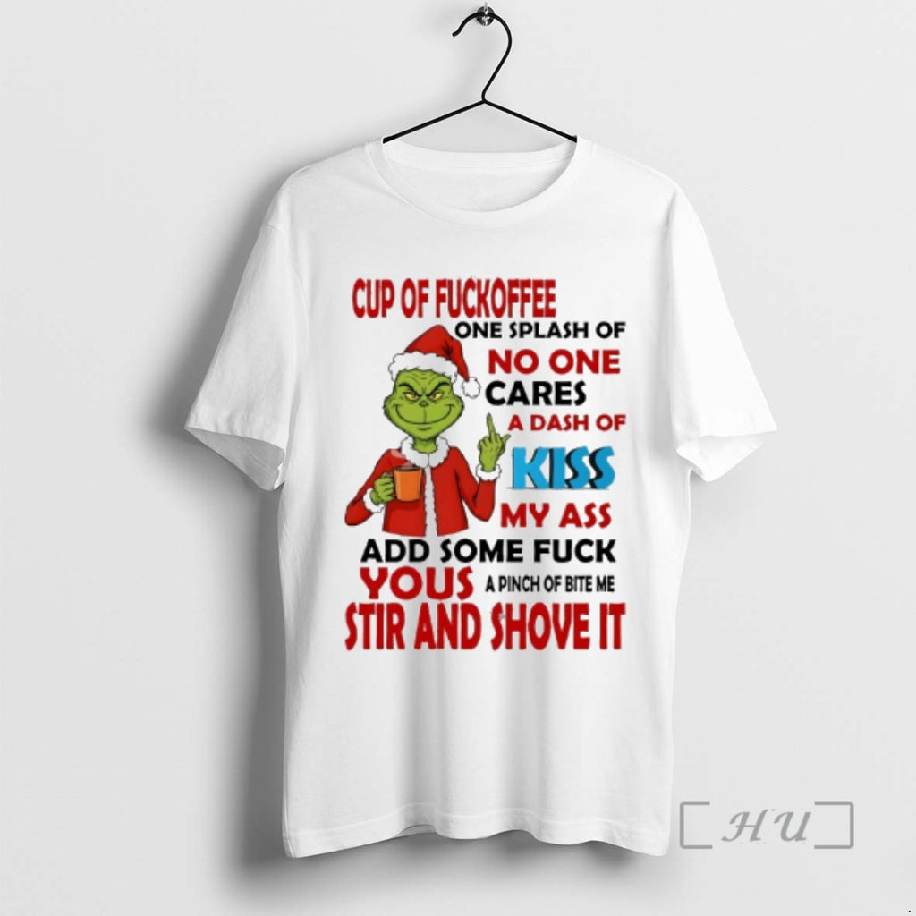 Officials Grinch Cup Of Fuckoffee One Splash Of No One Cares A Dash Of My