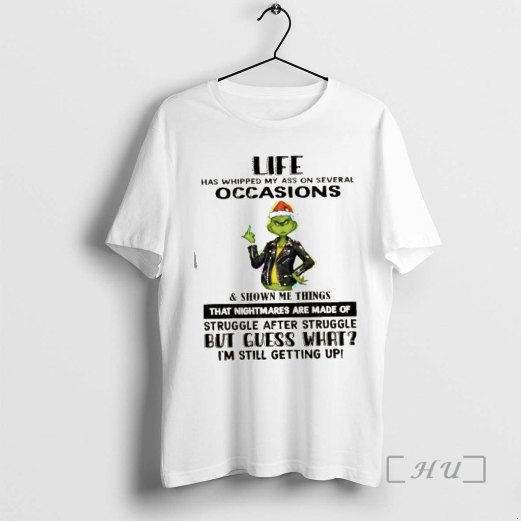 Officials Grinch Life Has Whipped My Ass On Several Occasions Christmas Premium T Shirts Sweater
